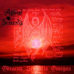 Astral Sexualis : Odracon Sexualis Omegas